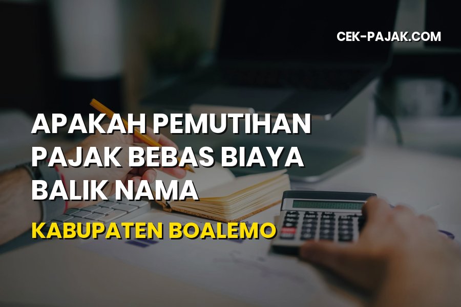 Info Pemutihan Pajak & BBN II Kabupaten Boalemo Gorontalo
