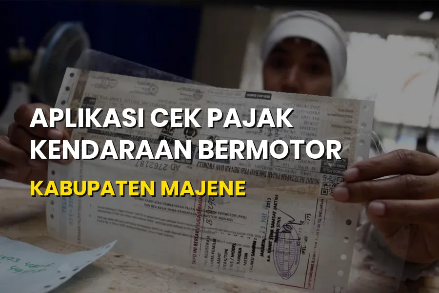 Cek Pajak Kendaraan Kabupaten Majene Sulawesi Barat