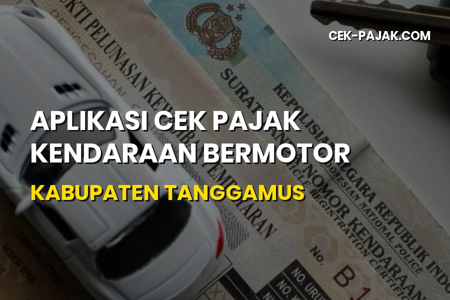 Aplikasi Cek Pajak Kendaraan Bermotor Kabupaten Tanggamus