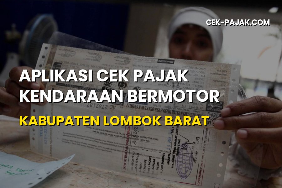 Cek Pajak Kendaraan Online Kabupaten Lombok Barat