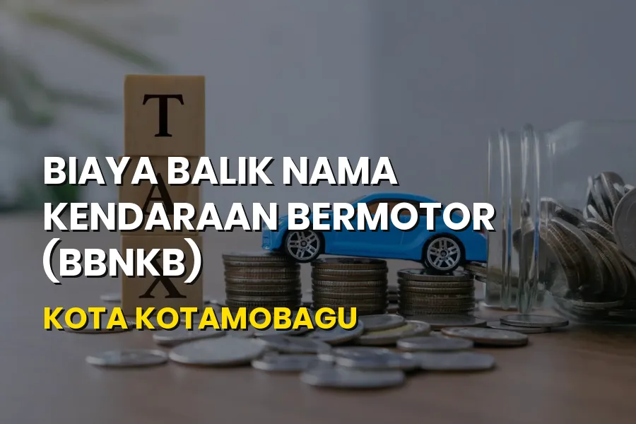 Biaya Balik Nama Kendaraan (BBNKB) Kota Kotamobagu