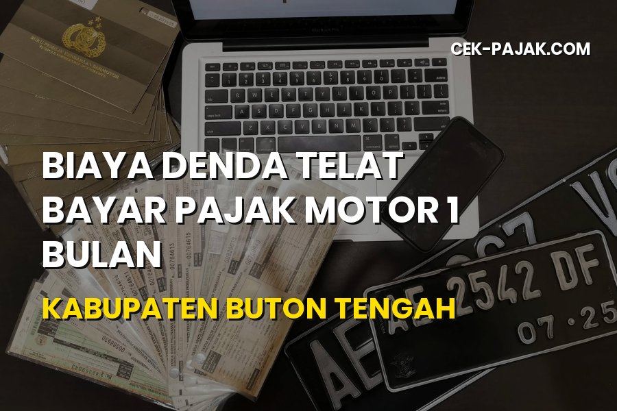 Denda Telat Bayar Pajak Motor 1 Bulan Buton Tengah