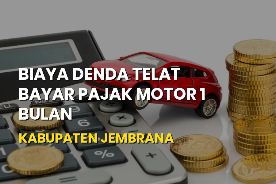 Denda Telat Pajak Motor 1 Bulan Jembrana Bali