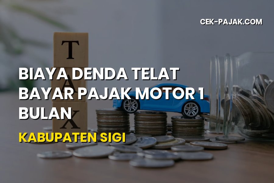 Denda Pajak Motor 1 Bulan Sigi Sulawesi Tengah