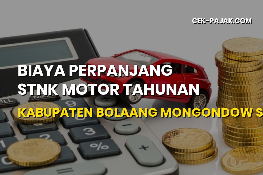 Biaya Perpanjang STNK Motor Tahunan Bolaang Mongondow Selatan