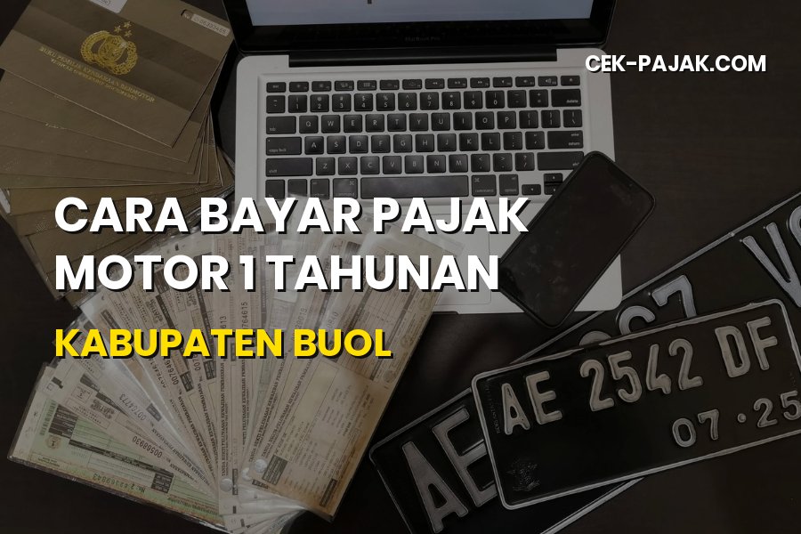 Cara Bayar Pajak Motor 1 Tahunan di Kabupaten Buol