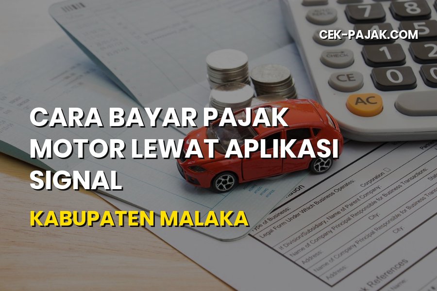Cara Bayar Pajak Motor SIGNAL di Kabupaten Malaka NTT