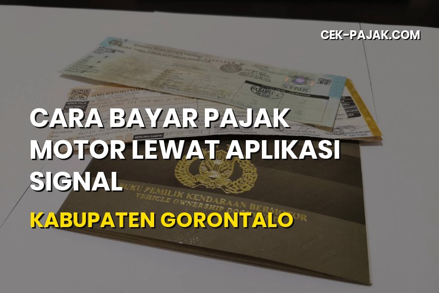 Bayar Pajak Motor SIGNAL Kabupaten Gorontalo