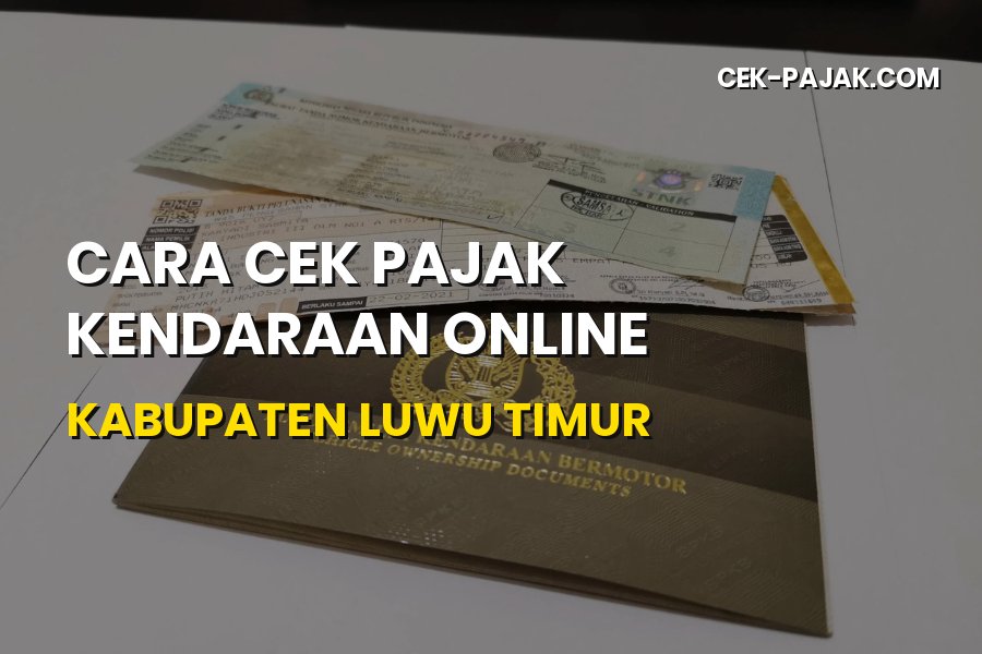 Cara Cek Pajak Kendaraan Online Luwu Timur Terbaru 2026