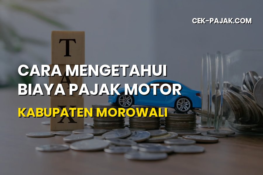 Cara Cek Biaya Pajak Motor Kabupaten Morowali Sulteng