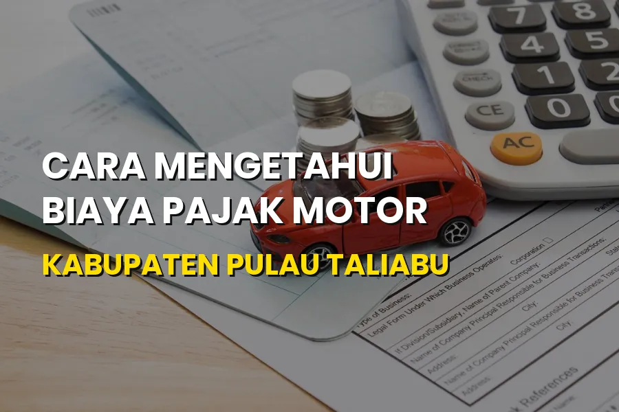 Cara Cek Pajak Motor Kabupaten Pulau Taliabu Maluku Utara