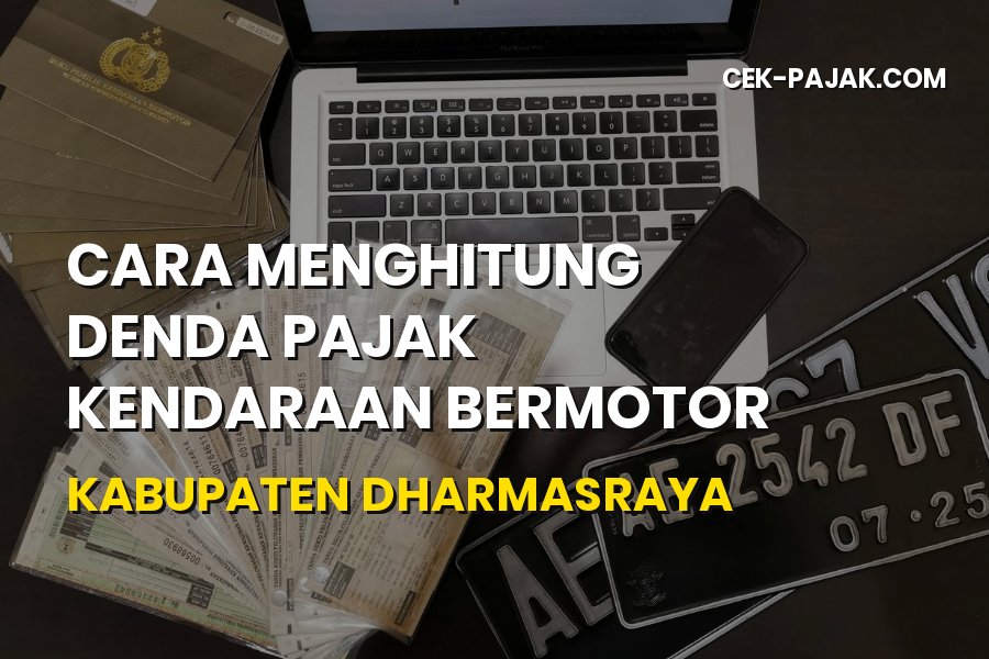 Cara Hitung Denda Pajak Motor di Dharmasraya Sumatera Barat