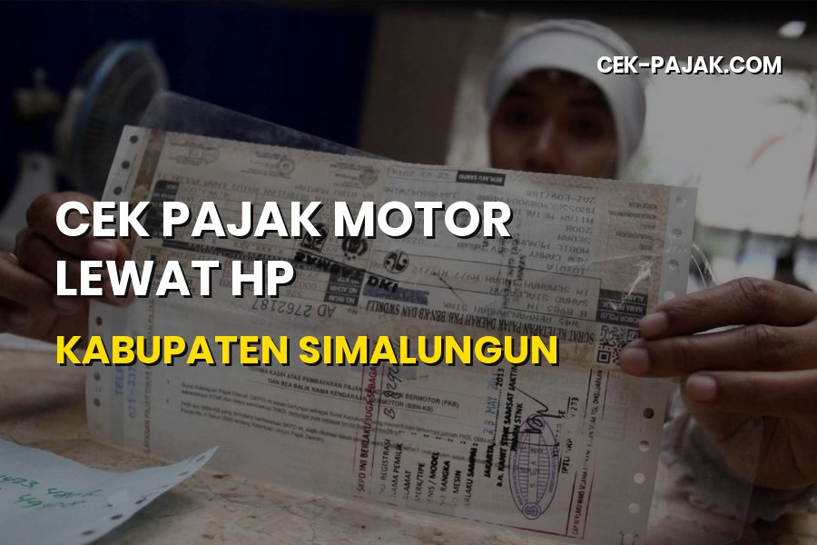 Mudahnya Cek Pajak Motor Lewat HP di Kabupaten Simalungun