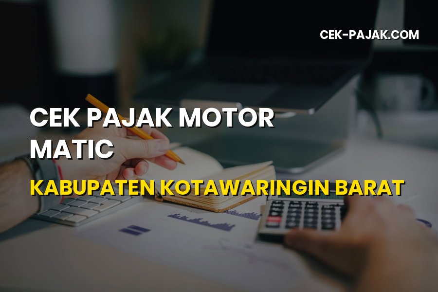 Cek Pajak Motor Matic Kotawaringin Barat Kalimantan Tengah
