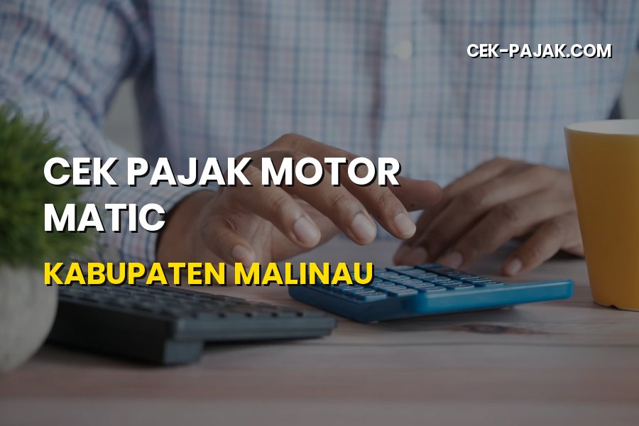Cek Pajak Motor Matic Kabupaten Malinau Kalimantan Utara