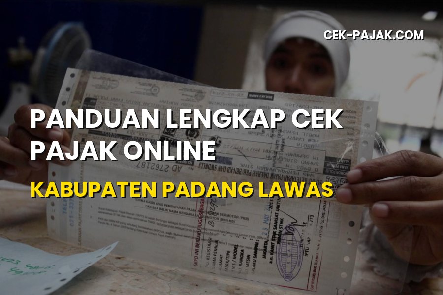 Cek Pajak Online Kabupaten Padang Lawas: Panduan Terbaru