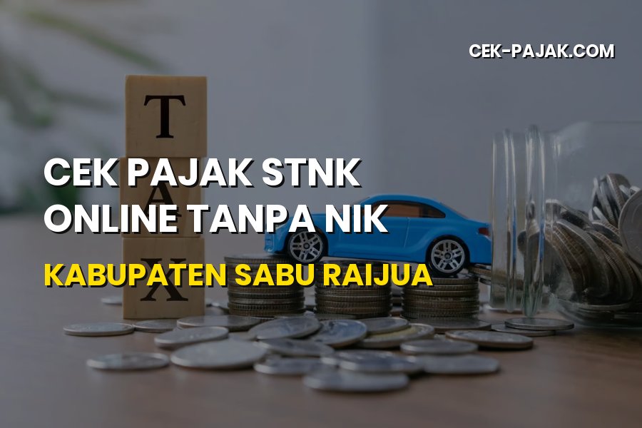 Panduan Cek Pajak STNK Online Sabu Raijua NTT Tanpa NIK