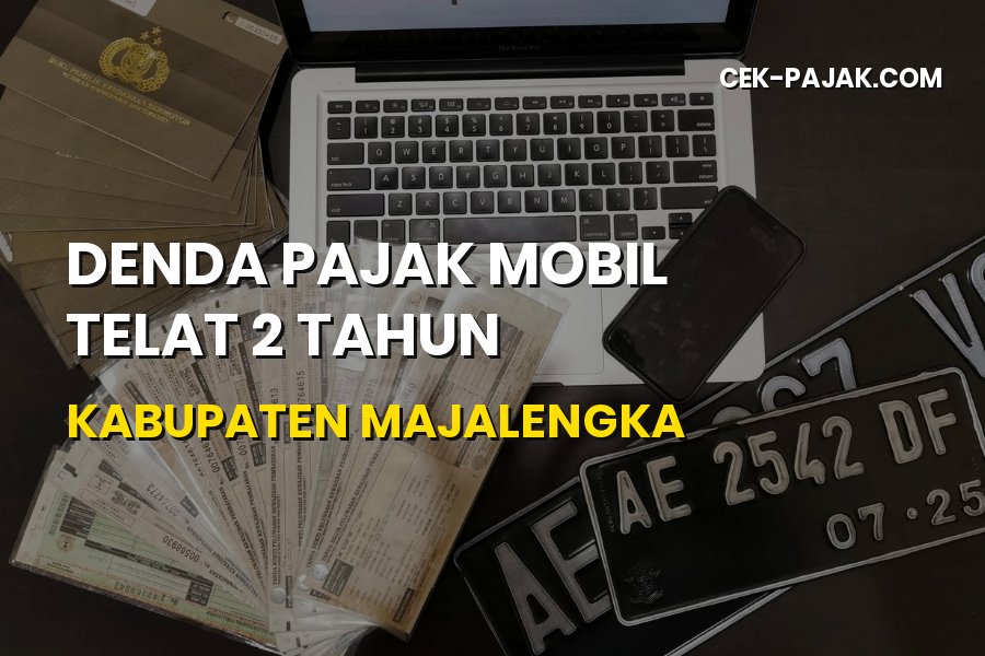 Denda Pajak Mobil Telat 2 Tahun Majalengka Jawa Barat