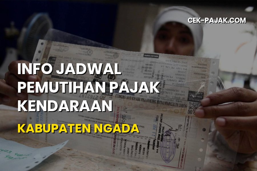 Info Jadwal Pemutihan Pajak Kendaraan Kabupaten Ngada NTT