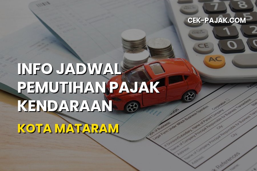Jadwal Pemutihan Pajak Kendaraan Kota Mataram NTB Terbaru