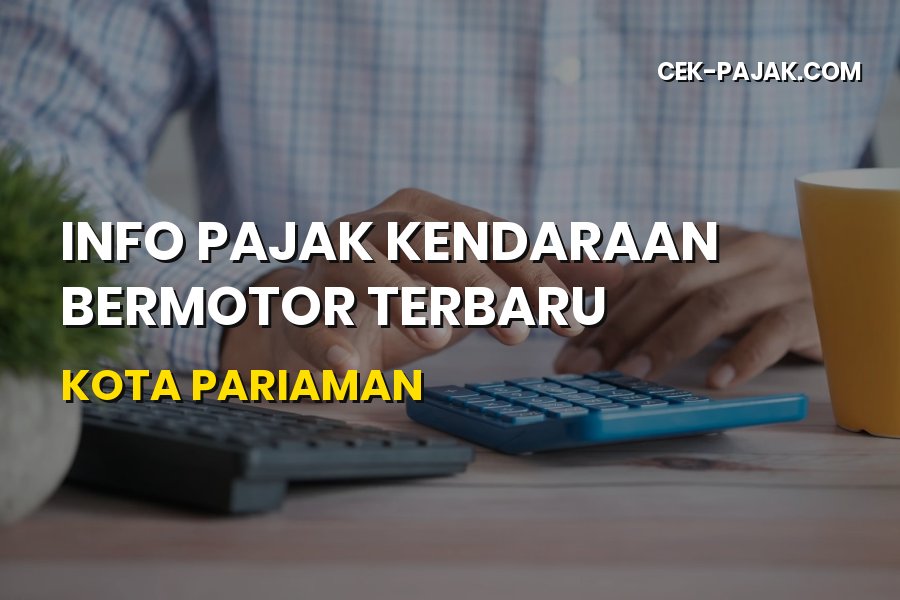 Info Pajak Kendaraan Terbaru Kota Pariaman Sumatera Barat