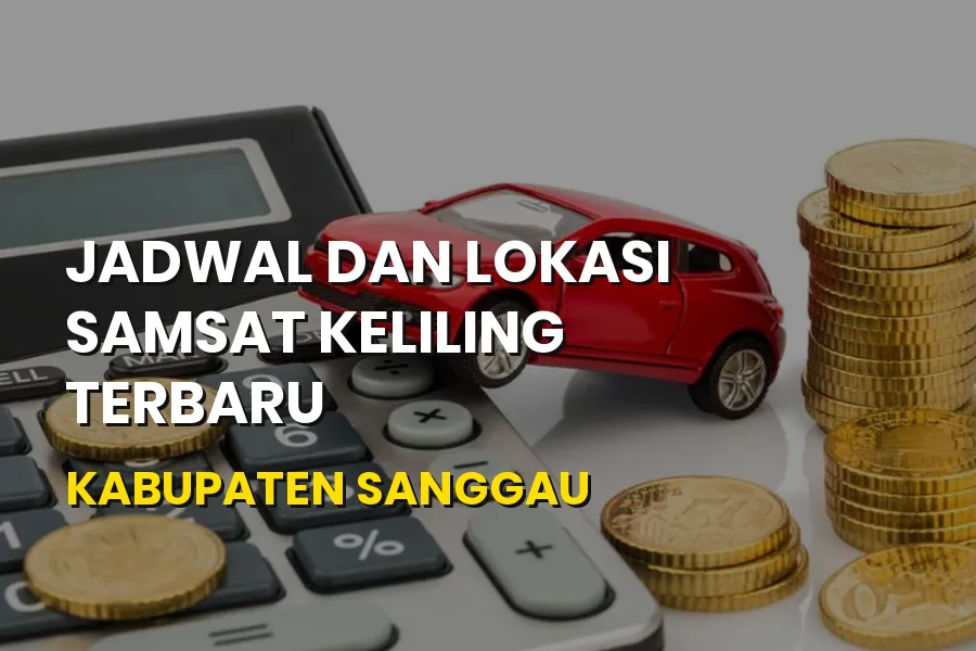 Jadwal Samsat Keliling Kabupaten Sanggau Terbaru