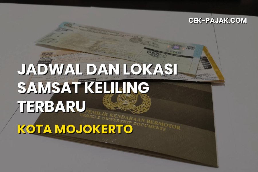 Jadwal Samsat Keliling Kota Mojokerto Jawa Timur Terbaru