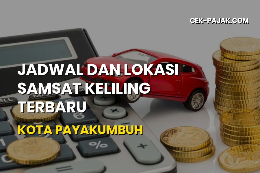 Jadwal Samsat Keliling Payakumbuh Sumatera Barat Terbaru