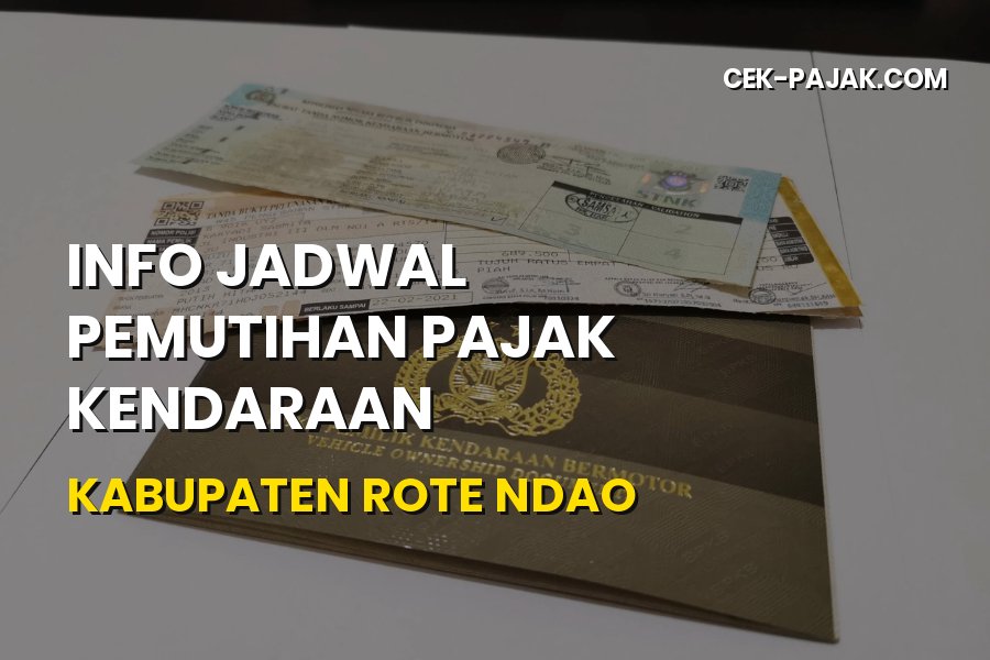 Info Pemutihan Pajak Kendaraan Kabupaten Rote Ndao NTT