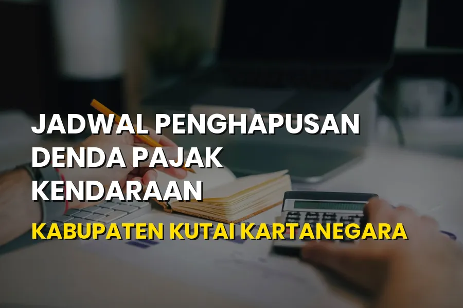 Jadwal Penghapusan Denda Pajak Kutai Kartanegara