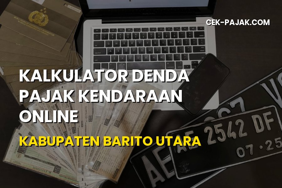 Kalkulator Denda Pajak Kendaraan Online Barito Utara