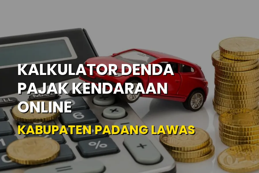 Kalkulator Denda Pajak Kendaraan Online Padang Lawas
