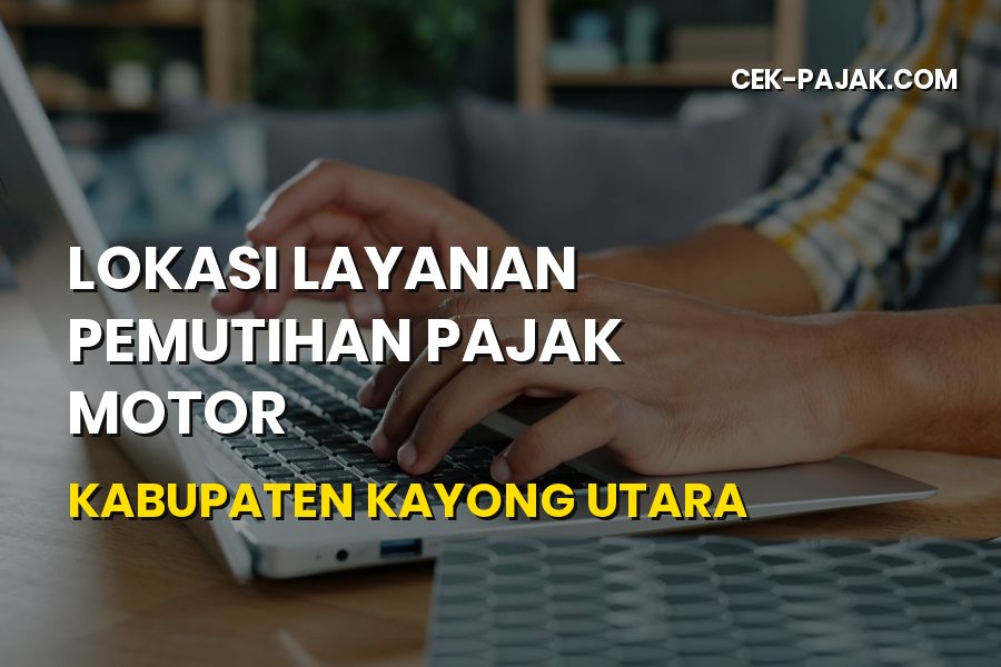 Lokasi Pemutihan Pajak Motor di Kayong Utara 2026: Info Lengkap