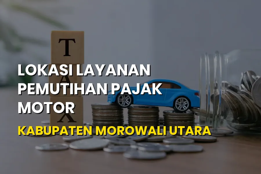 Layanan Pemutihan Pajak Motor Morowali Utara Sulteng