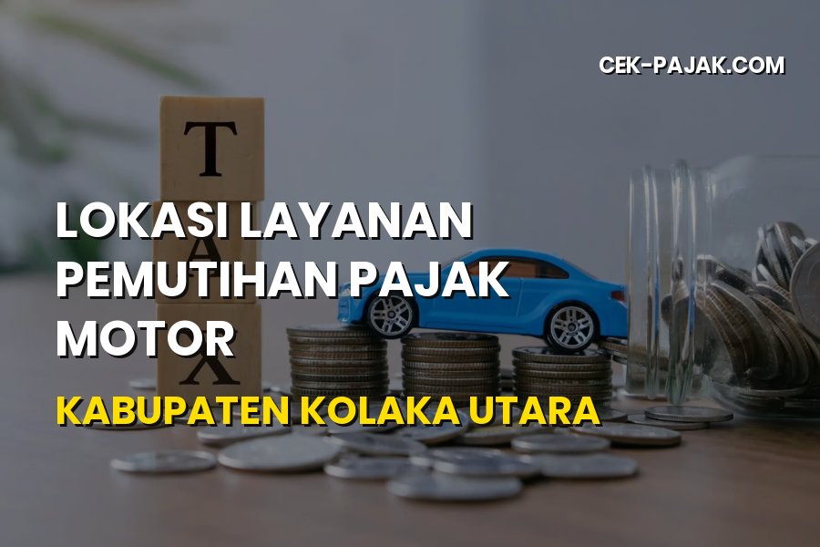 Lokasi Pemutihan Pajak Motor Kolaka Utara Sultra