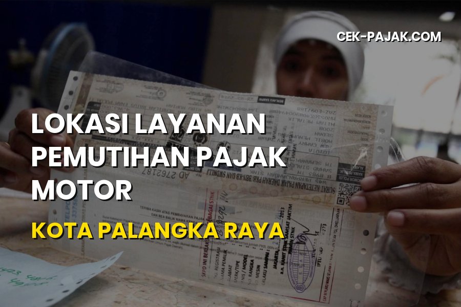 Layanan Pemutihan Pajak Motor Kota Palangka Raya