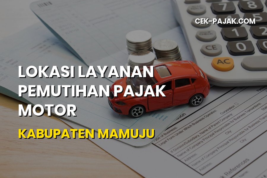 Lokasi Pemutihan Pajak Motor Mamuju Sulawesi Barat