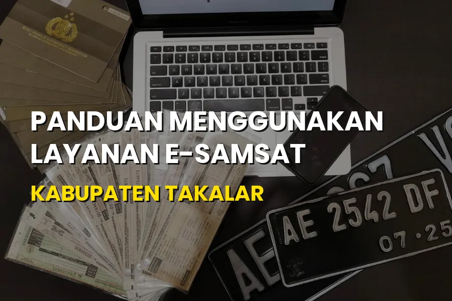 Panduan Layanan E-Samsat Kabupaten Takalar Sulawesi Selatan