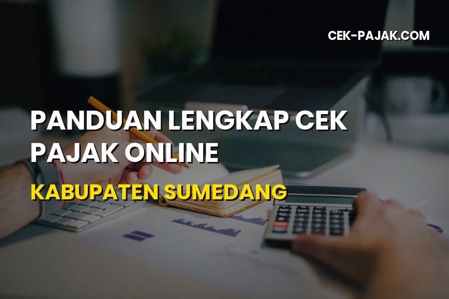 Cek Pajak Online Kabupaten Sumedang Jawa Barat