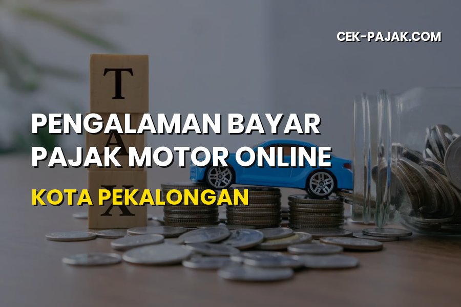 Pajak Motor Online Kota Pekalongan 2026: Cara & Syarat