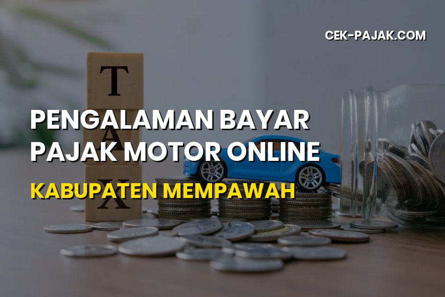 Pengalaman Bayar Pajak Motor Online Mempawah Terbaru 2026