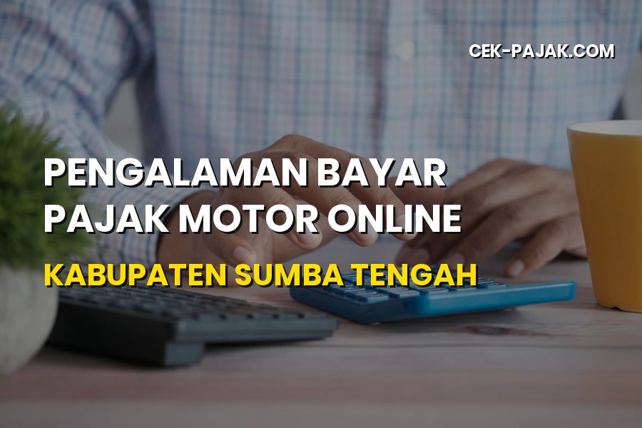 Panduan Pajak Motor Online Sumba Tengah NTT