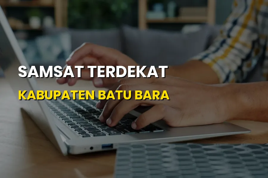 Samsat Terdekat Kabupaten Batu Bara Sumatera Utara