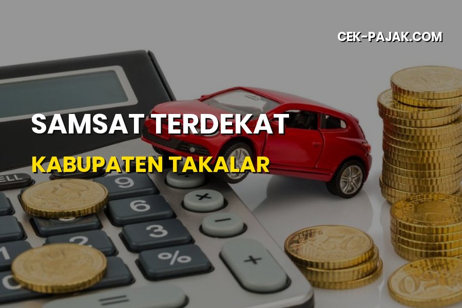 Cari Samsat Terdekat di Kabupaten Takalar Sulawesi Selatan