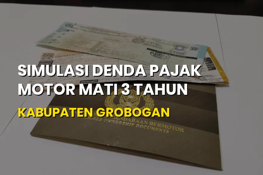 Denda Pajak Motor Mati 3 Tahun Kabupaten Grobogan