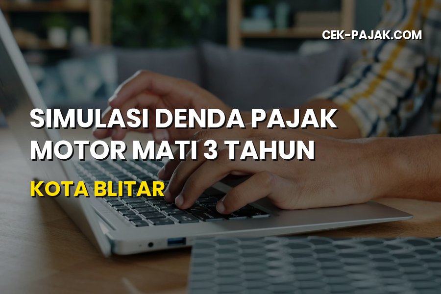 Denda Pajak Motor Mati 3 Tahun Kota Blitar Jawa Timur