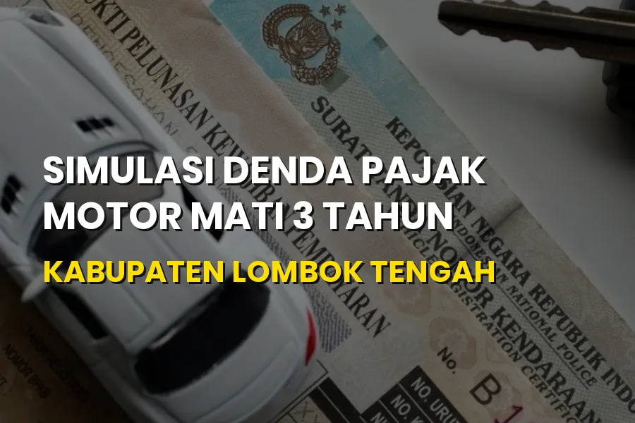 Denda Pajak Motor Mati 3 Tahun di Kabupaten Lombok Tengah