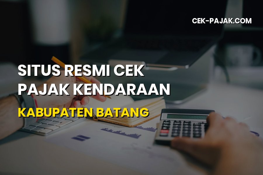 Situs Resmi Cek Pajak Kendaraan Kabupaten Batang 2026
