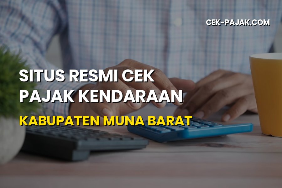 Situs Resmi Cek Pajak Kendaraan Kabupaten Muna Barat