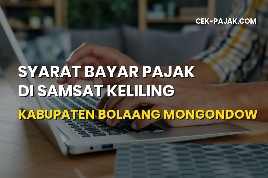 Syarat Bayar Pajak Samsat Keliling Bolaang Mongondow